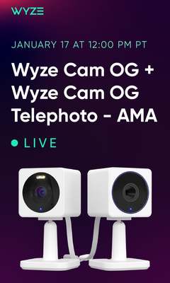 Wyze Cam OG - Live AMA